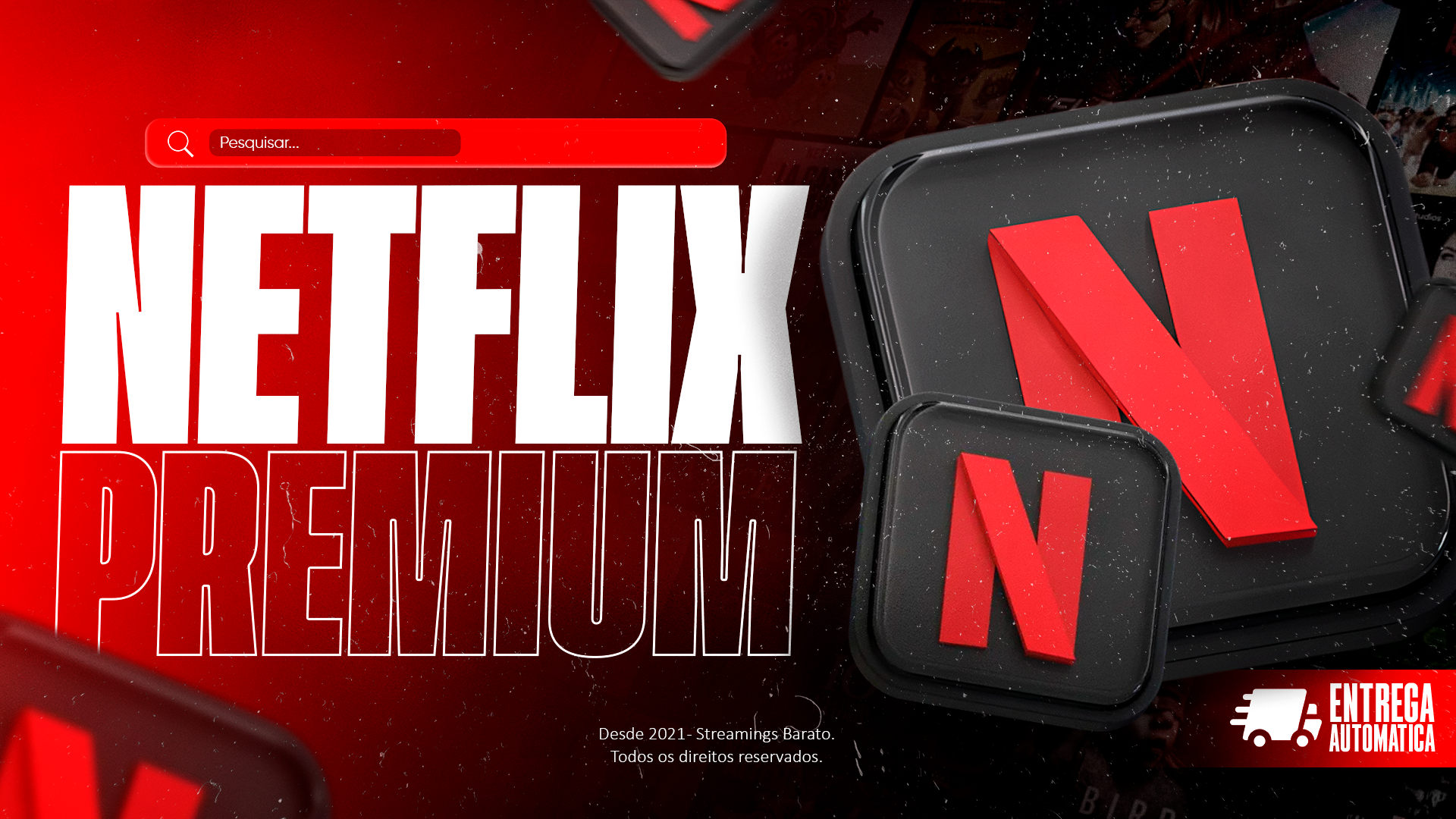 Netflix - Tela Privada - Plano Mensal 30 Dias